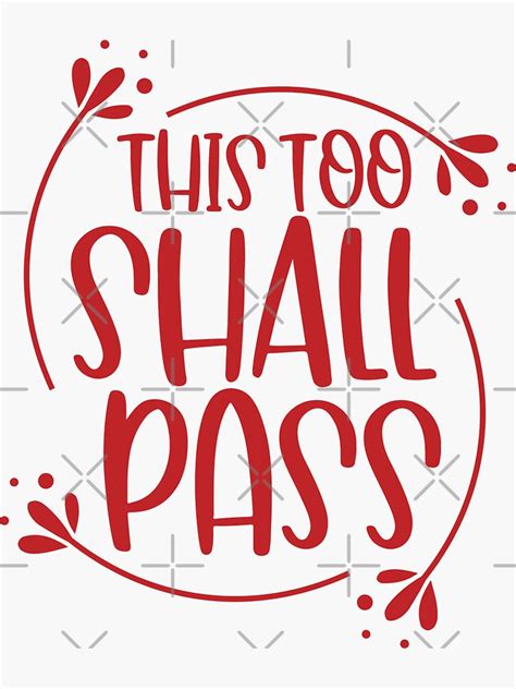 This Too Shall Pass Motivational Quotes Sticker For Sale By Scubedesign Redbubble