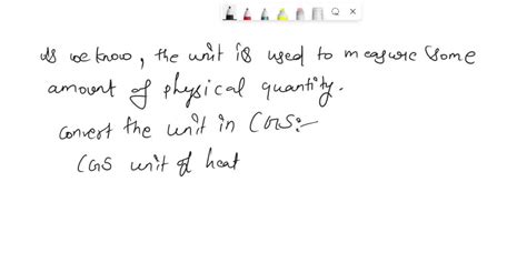 SOLVED: (1) Convert 1 joule to CGS unit. (2) Convert 1 N to CGS unit ...