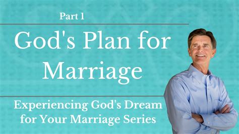 Experiencing God S Dream For Your Marriage Series God S Plan For