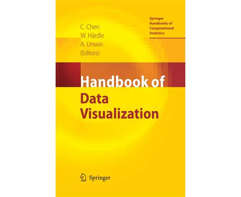 Handbook Of Data Visualization Springer Handbooks Of Computational