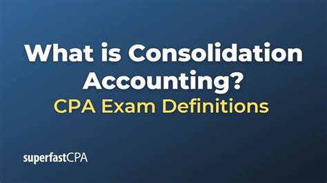 What is Consolidation Accounting?