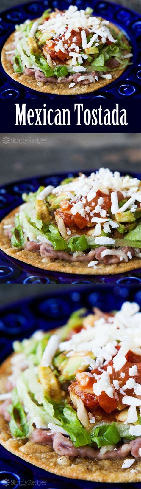 Mexican Tostada Recipe Tostada Recipes Mexican Food Recipes Tostadas