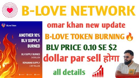 B Love Network Omar Khan Update B Love Token Burningblv Price Se