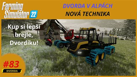 Farming simulator 22 CZ SK Dvorda v Alpách 83 NOVÁ TECHNIKA