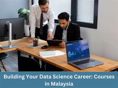 Building Your Data Science Career Courses In Malaysia