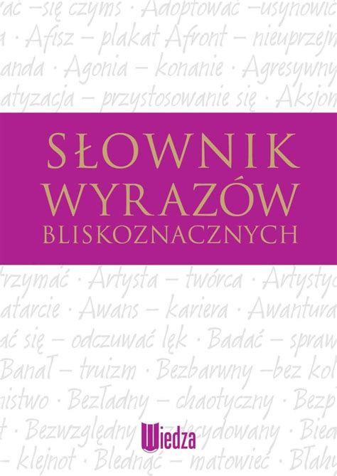 S Ownik Wyraz W Bliskoznacznych Opracowanie Zbiorowe Ksi Ka W Empik