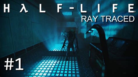 Half Life Ray Traced Hard Part 1 YouTube