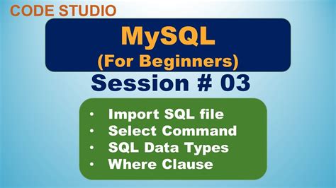 Mysql Tutorial 03 Import Sql File Select Command Sql Data Types