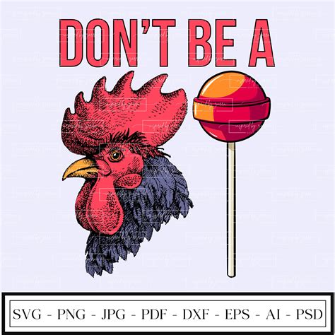 Dont Be A Cock Sucker Instant Download Png Svg Dxf Eps Pdf  Psd Ai