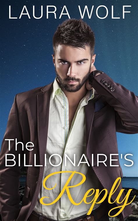 The Billionaires Reply By Laura Wolf Goodreads