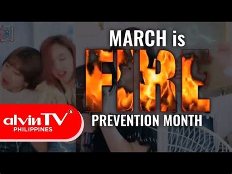 MARCH Is FIRE Prevention Month 2023 Ver AlvinTV Philippines YouTube