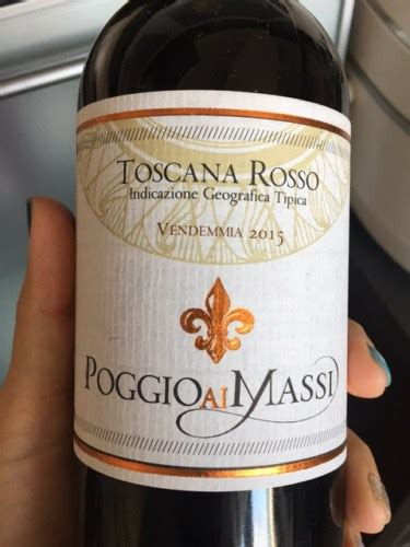 2015 Poggio Ai Massi Toscana Rosso Vivino US