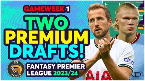 Best Two Premium Fpl Drafts Kane Haaland Fantasy Premier League