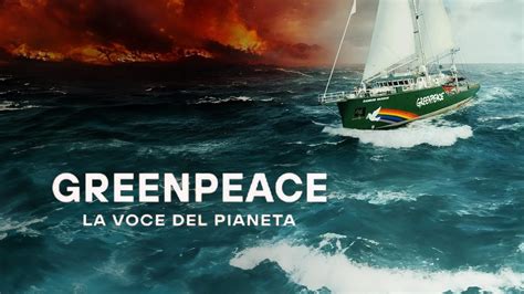 Greenpeace La Voce Del Pianeta