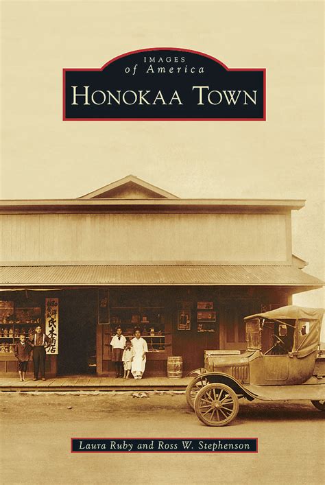 Honokaa Town (Images of America) - HawaiiGifts.com