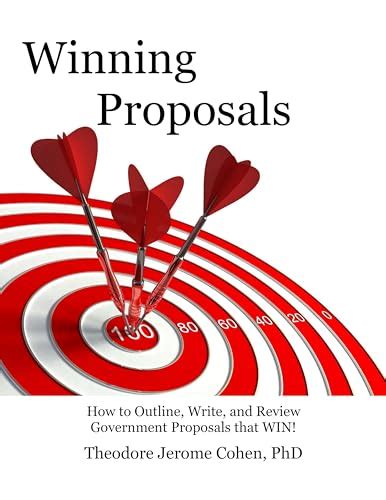 Winning Proposals: How to Outline, Write, and Review Government ...