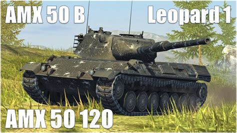 AMX 50B Leopard 1 AMX 50 120 WoT Blitz YouTube