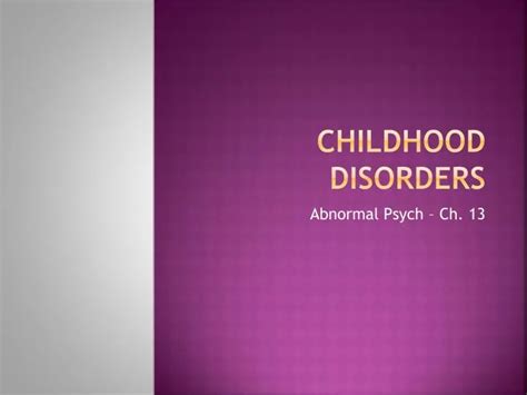 Ppt Childhood Disorders Powerpoint Presentation Free Download Id