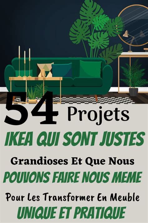 54 Façons De Transformer Des Meubles Ikea Pour Sa Maison Meubles ikea