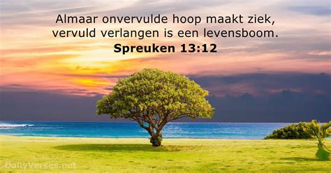 22 Maart 2023 Bijbeltekst Van De Dag Spreuken 13 12 DailyVerses Net