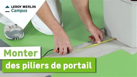 Comment Monter Des Piliers De Portail Leroy Merlin YouTube