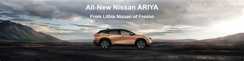 New Nissan Ariya For Sale & Lease | Lithia Nissan of Fresno