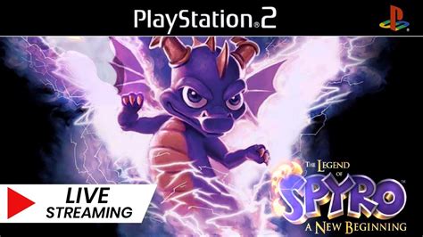 The Legend Of Spyro A New Beginning Ps2 Pcsx2 Streaming [no Commentary] Youtube