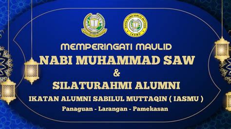 Memperingati Maulid Nabi Muhammad Saw Silaturahmi Ikatan Alumni Pp