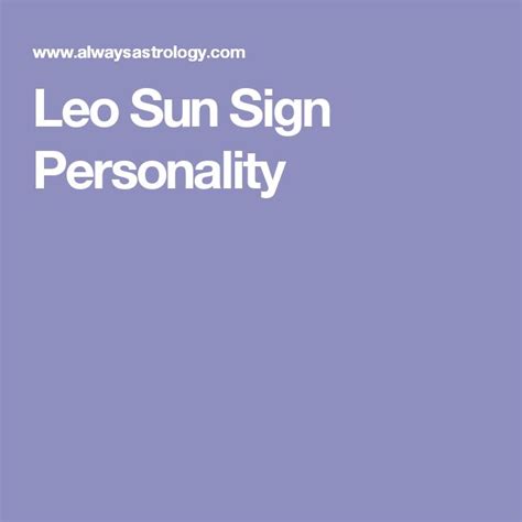 Leo Sun Sign Personality | Leo sun sign, Sun sign, Leo