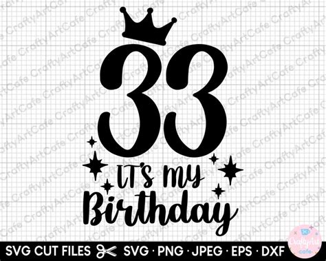 33rd Birthday Svg 33 Years Old Svg 33rd Birthday Png Etsy