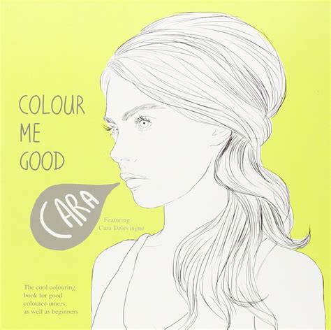 Colour Me Good Cara Delevingne Elliott Mel Amazonde Bücher