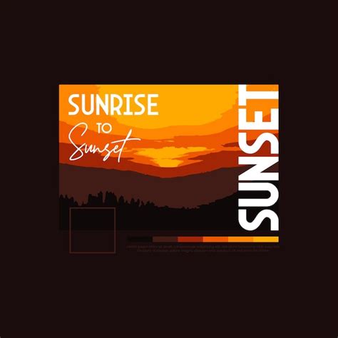 Premium Vector Sunrise To Sunset Illustration Vector Tshirt Deign