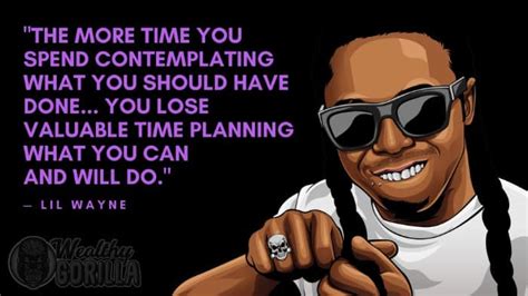 35 Surprisingly Motivational Lil Wayne Quotes 2022 Wealthy Gorilla