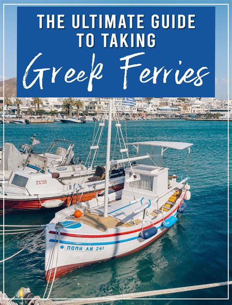 The Ultimate Guide To Taking Greek Ferries The Blonde Abroad Greek