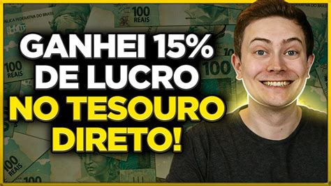 Lucro Alto No Tesouro Direto Veja Como Fazer Venda Antecipada E