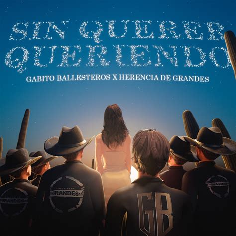 Sin Querer Queriendo Single álbum de Gabito Ballesteros Herencia