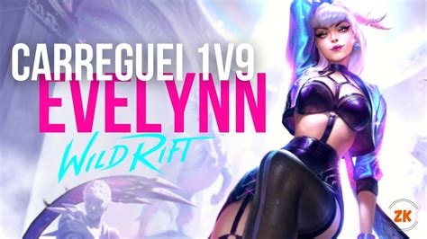 Minha Melhor Partida De Evelynn Verdadeiro V Ta Quebradissima