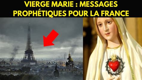 La France Dans Les Messages Proph Tiques Message De La Vierge Marie