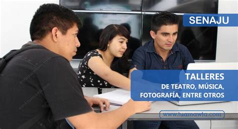 Senaju Ofrece Talleres Gratuitos Para Jóvenes A Nivel Nacional Tu Amawta