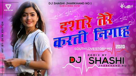 Dj Remix New Song Ishare Tere Karti Nigah Feeling Se Bhara Mera