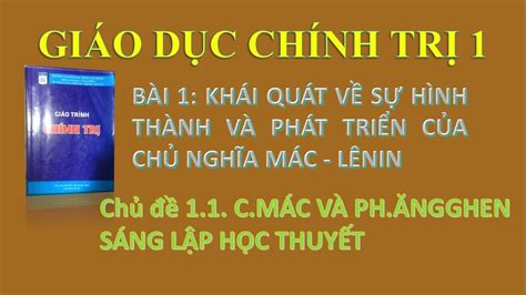 Chính trị 1 B1 CD1 1 C Mác và Ph Ăngghen sáng lập học thuyết YouTube