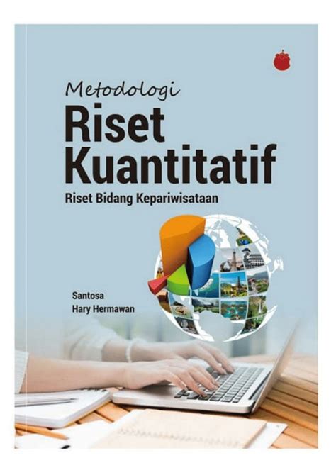 Pdf Metodologi Riset Kuantitatif Riset Bidang Kepariwsiataan