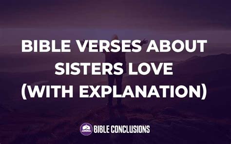 30 Powerful Best Bible Verses About Sisters Full Commentary