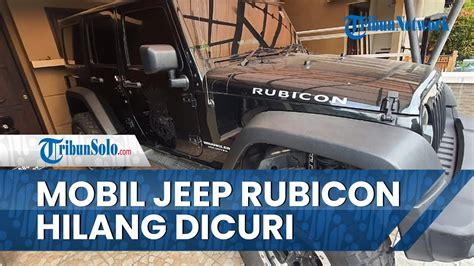 Mobil Jeep Rubicon Seharga Rp Miliar Lebih Di Sukoharjo Hilang Dicuri