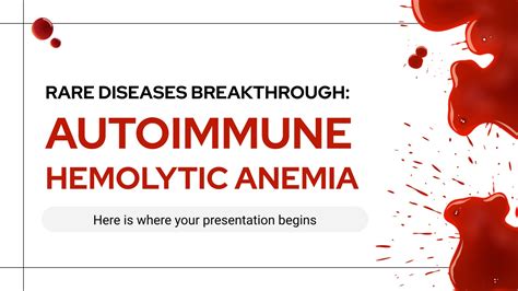 Breakthrough Autoimmune Hemolytic Anemia Google Slides