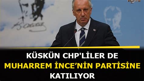 Eski Chp Liler De Muharrem Nce Nin Partisine Kat L Yor Kamudanhaber