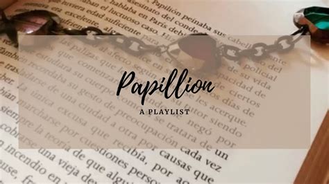 Papillion: A playlist - YouTube