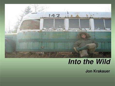 PPT - Into the Wild Jon Krakauer PowerPoint Presentation, free download ...