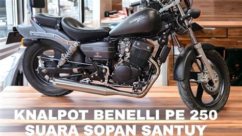 Knalpot Benelli PE 250 Custom Kanan Kiri YouTube