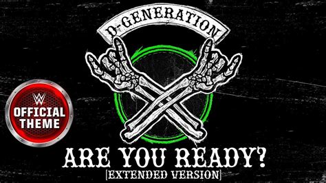 D Generation X Are You Ready Extended Version Entrance Theme